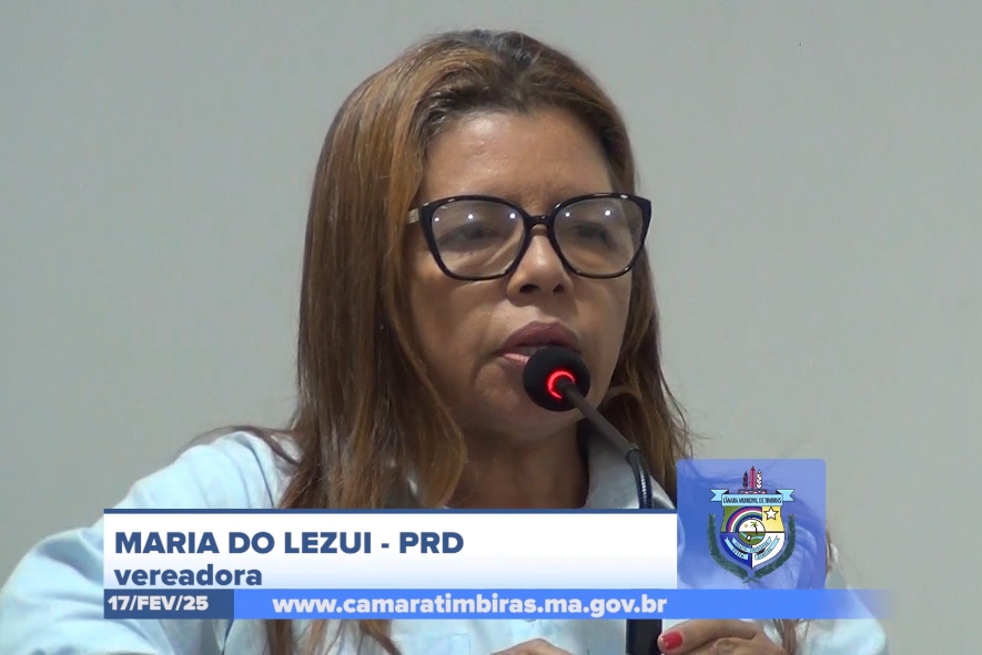 17/02: Vereadora Maria do Lezui solicita melhorias na infraestrutura e coleta de lixo em Timbiras