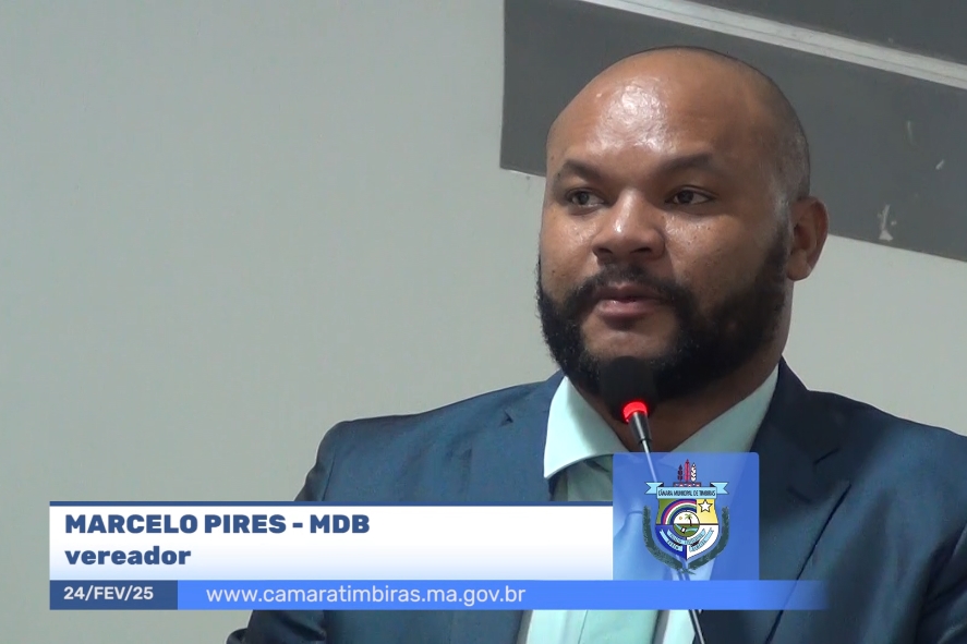 24/02: Vereador Marcelo Pires cobra soluções para infraestrutura, merenda escolar e atendimento no TFD em Timbiras
