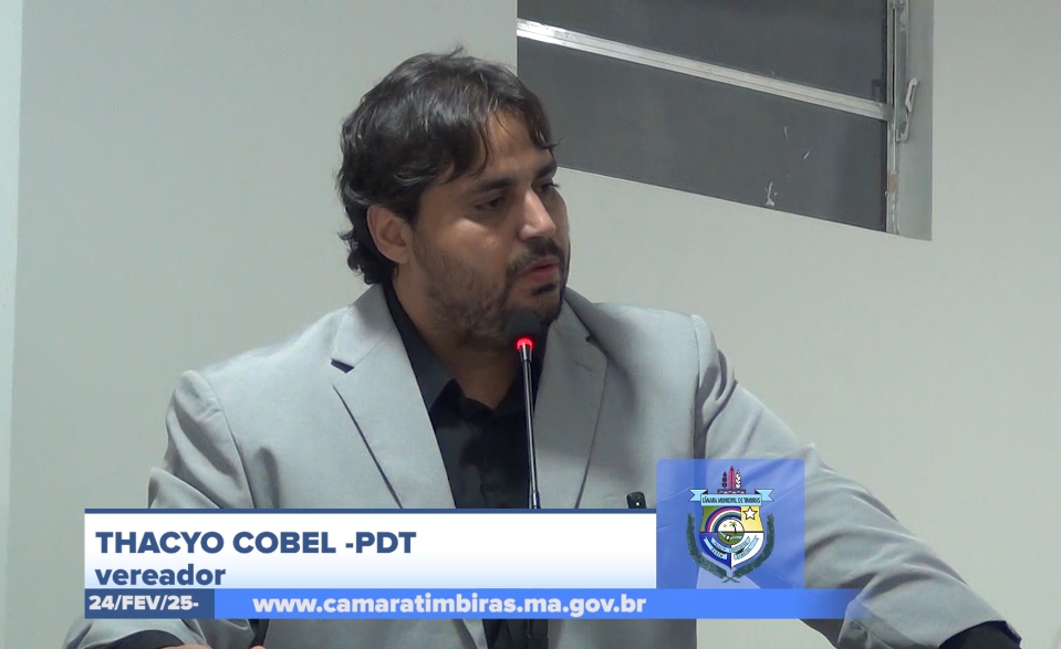 24/02: Vereador Thacyo Cobel defende gestão municipal e destaca conquistas para Timbiras